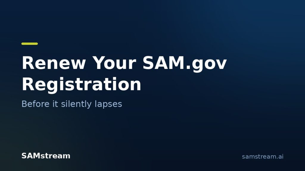 How to Renew Your SAM.gov Registration (and Why It Lapses)